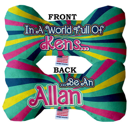Be an Allan - Plush Double-Sided Dog Toy - Plush Dog Toy