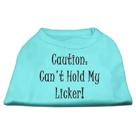 Can’t Hold My Licker Dog Shirts - Pet Shirt