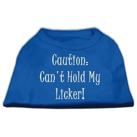 Can’t Hold My Licker Dog Shirts - Pet Shirt