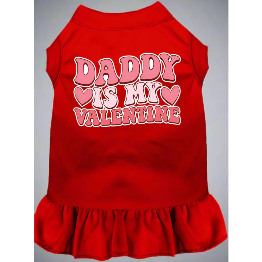 Daddy is My Valentine Screen Print Pet Dress - Valentine’s