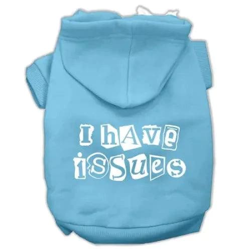 I Have Issues Pet Hoodies - Pet Hoodies