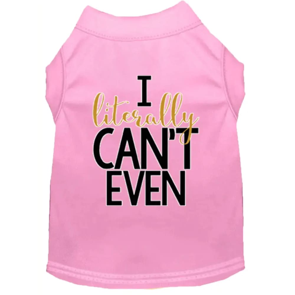 I Literally Can’t Even Dog Shirt - Pet Shirt