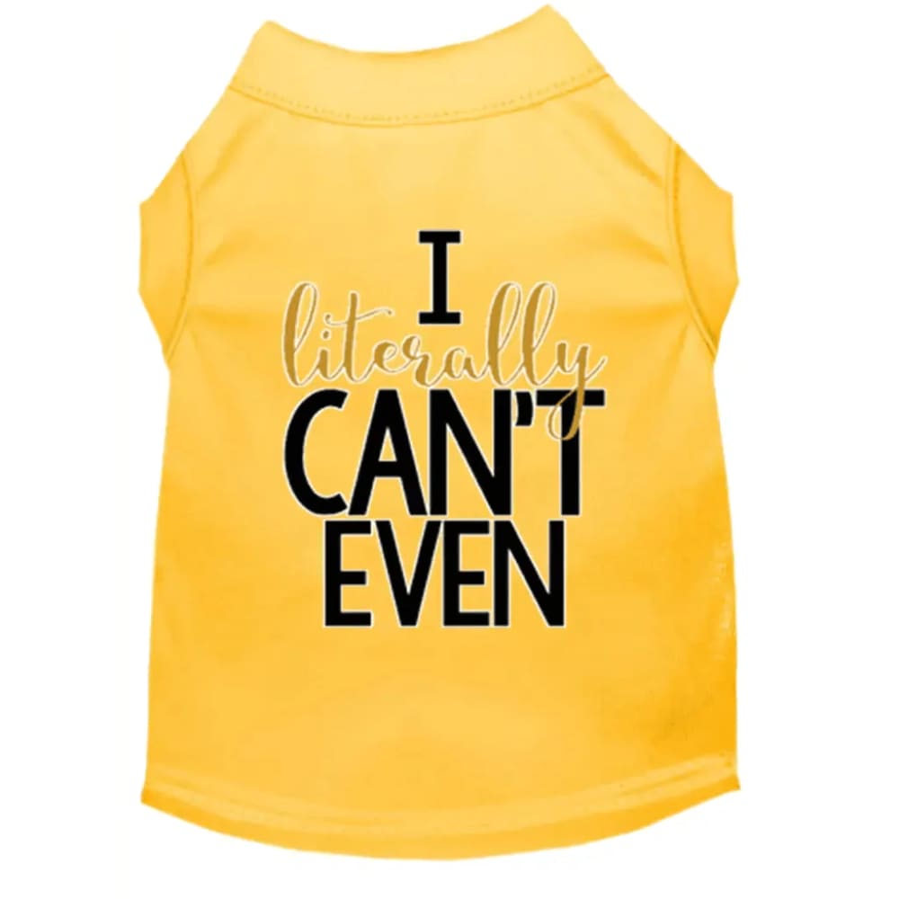 I Literally Can’t Even Dog Shirt - Pet Shirt