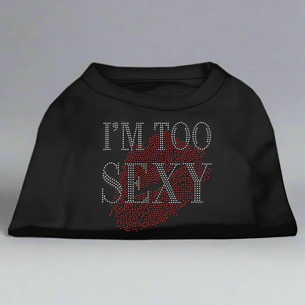 I’m Too Sexy Rhinestone Dog Shirt - Pet Shirt