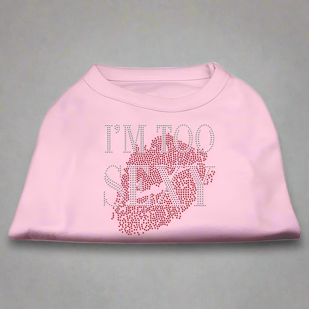 I’m Too Sexy Rhinestone Dog Shirt - Pet Shirt