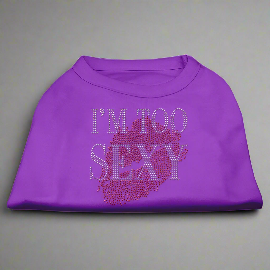 I’m Too Sexy Rhinestone Dog Shirt - Pet Shirt