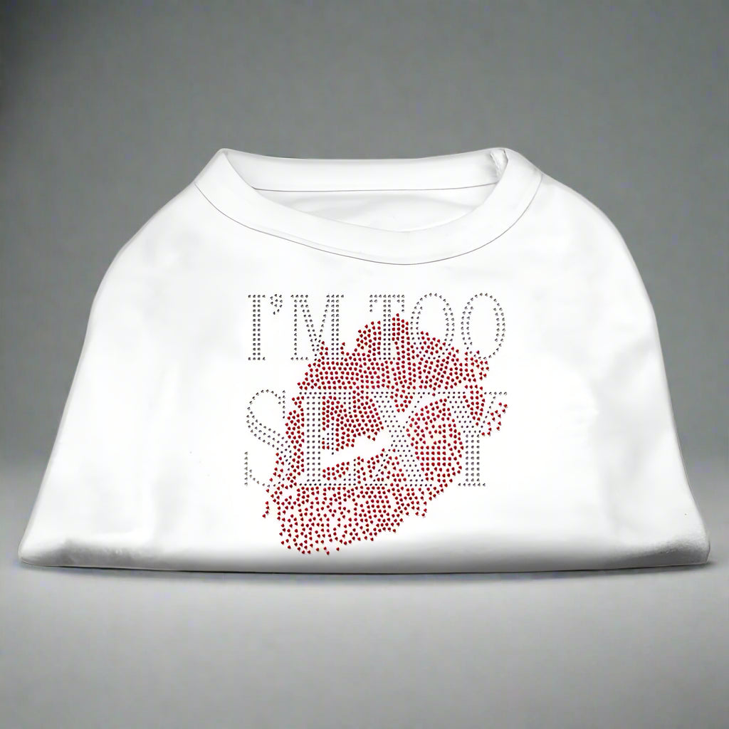 I’m Too Sexy Rhinestone Dog Shirt - Pet Shirt