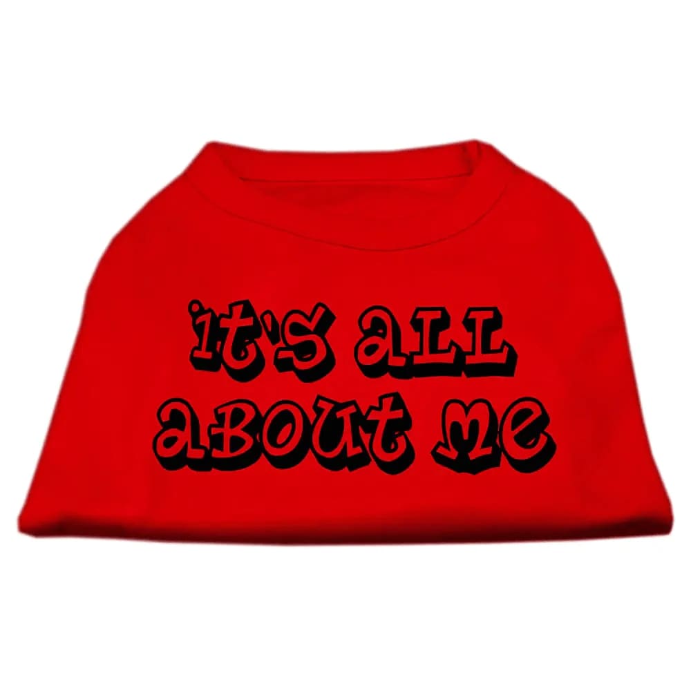 It’s All About Me Pet Shirt - Pet Shirt