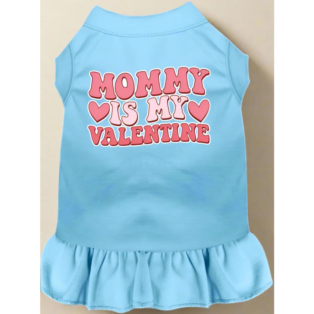 Mommy is My Valentine Screen Print Pet Dress - Screen Print