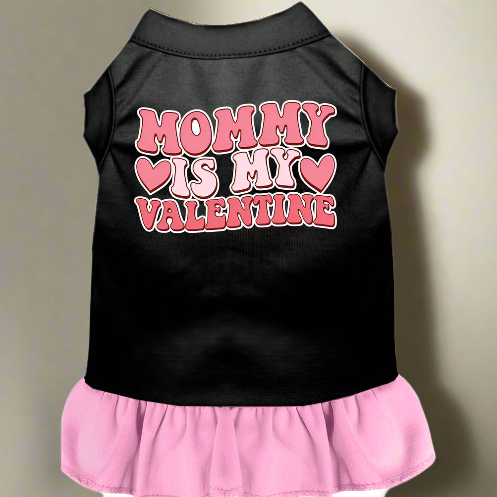 Mommy is My Valentine Screen Print Pet Dress - Screen Print