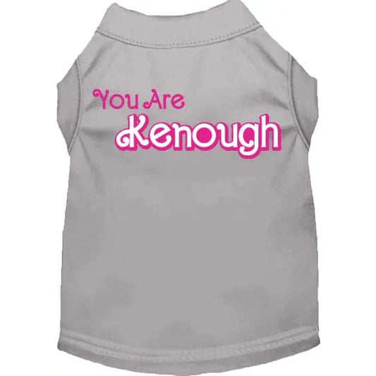 You Are Kenough Dog Shirt - Pet Shirt